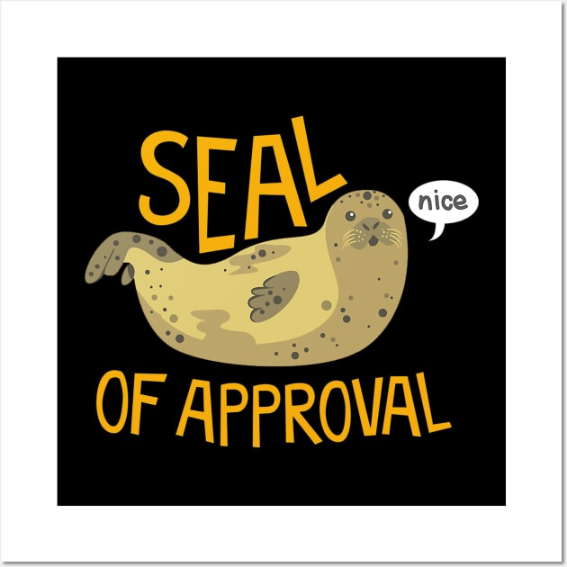 Seal of Approval Wall Art by scotthelen